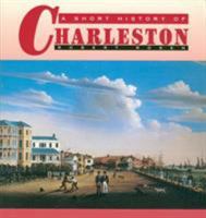 A Short History of Charleston 1570031975 Book Cover