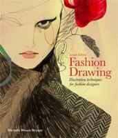 Fashion Drawing: Illustration Techniques for Fashion Designers 1780678347 Book Cover