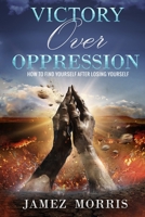 Victory over Oppression B0B6L77BGB Book Cover