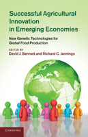 Successful Agricultural Innovation in Emerging Economies: New Genetic Technologies for Global Food Production 1107675898 Book Cover