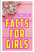 Facts for Girls: Fun Facts and Trivia about Unicorns, Fairies, Mermaids, Dolls, Disney Princesses, Butterflies, and Ballerinas 198066367X Book Cover