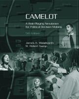 Camelot: A Role-Playing Simulation for Political Decision Making 0534602797 Book Cover