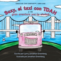 Suzy, el taxi con TDAH y su gran aventura por la ciudad (Creative Cab Company en Español) (Spanish Edition) B0FKB4Y43N Book Cover