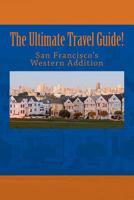 The Ultimate Travel Guide! San Francisco's Western Addition 1975755251 Book Cover