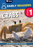 Early Readers: Crabs: Stage 1 1949930092 Book Cover
