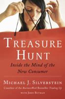 Treasure Hunt: Inside the Mind of the New Consumer 1591841232 Book Cover