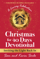 Christmas for Forty Days: A Christmastime Devotional for Families 1630063029 Book Cover
