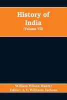 History of India: The European Struggle for Indian Supremacy in the Seventeenth Century / By Sir William Wilson Hunter - Primary Source 1377578321 Book Cover