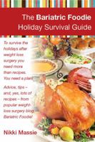 The Bariatric Foodie Holiday Survival Guide 0991077008 Book Cover