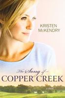 The Song of Copper Creek : A Novel 1524403024 Book Cover