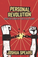 Personal Revolution: Break the Chains of Fear and Self Doubt 0960076506 Book Cover