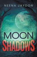 Moon Shadows B0BPF8BVPC Book Cover