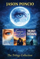 The Blue Eyes Trilogy: Three Novels by Jason Poncio - The Trilogy Collection B0H2859K4V Book Cover