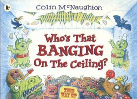 Who's That Banging on the Ceiling? 1564023842 Book Cover
