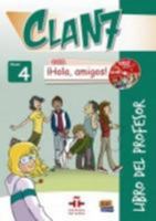 Clan 7 Con ¡Hola, Amigos! Level 4 Libro del Profesor + CD + CD-ROM 8498486327 Book Cover