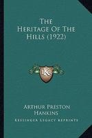 The Heritage of the Hills 1523952679 Book Cover