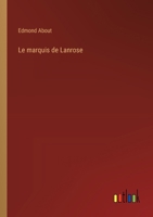 Le marquis de Lanrose 3385043816 Book Cover