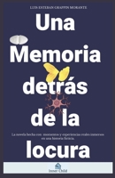 Una memoria detr�s de la locura: A memoir behind the madness 109053146X Book Cover