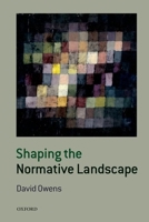 Shaping the Normative Landscape 0198708041 Book Cover