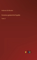 Coronica general de España: Tomo 3 3368113321 Book Cover