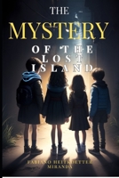 The mysteri of the lost island B0CJD7KDCC Book Cover