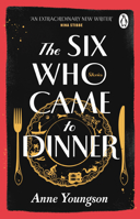 The Six Who Came to Dinner 0857528254 Book Cover