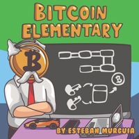 Bitcoin Elementary B08924GYHW Book Cover