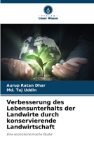 Verbesserung des Lebensunterhalts der Landwirte durch konservierende Landwirtschaft (German Edition) 6207945719 Book Cover