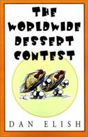 The Worldwide Dessert Contest 1514429314 Book Cover