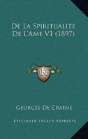 de La Spiritualite de L'Ame V1 (1897) 1160398267 Book Cover