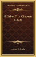 El Gabán Y La Chaqueta 1142094502 Book Cover