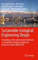 Sustainable Ecological Engineering Design: Proceedings of the International Conference of Sustainable Ecological Engineering Design for Society (Seeds 3031739469 Book Cover
