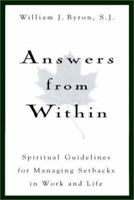 Answers from Within: Spiritual Guidelines for Managing Setbacks in Work and Life 0028617533 Book Cover