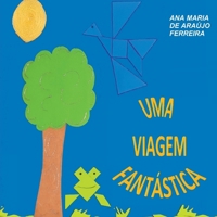 UMA VIAGEM FANTÁSTICA 6500565738 Book Cover