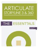 Articulate Storyline 360: The Essentials 1944607048 Book Cover