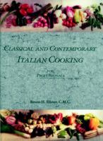 Classical and Contemporary Italian Cooking for Professionals 0442206429 Book Cover