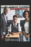 Working Together: (Reestablishing the Village) B0FCS8R4F9 Book Cover