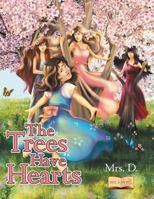 The Trees Have Hearts 1977626181 Book Cover