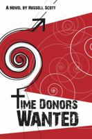 Time Donors Wanted 0615556906 Book Cover