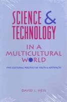 Science and Technology in a Multicultural World 023110197X Book Cover
