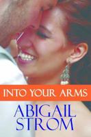 Into Your Arms 1477825185 Book Cover