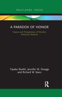 A Paradox of Honor: Hopes and Perspectives of Muslim-American Women 1138656208 Book Cover