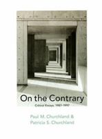 On the Contrary: Critical Essays, 1987-1997 0262531658 Book Cover