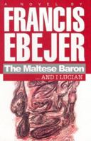 The Maltese Baron... and I Lucian 999323902X Book Cover