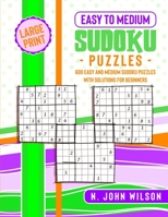 Easy to Medium Sudoku Puzzles: 600 Easy and Medium Sudoku Puzzles with solutions for Beginners 1801743959 Book Cover