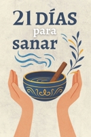 21 días para sanar: Solfeggios y Frecuencias (Spanish Edition) B0FD9C9DPB Book Cover