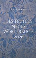 Des Teufels neues Wörterbuch: 2026 - Der Krieg in Deinem Kopf 3695185651 Book Cover