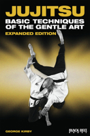 Jujitsu: Basic Techniques of the Gentle Art 0897501985 Book Cover