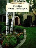 Ortho's Guide to Creative Home Landscaping 0897212894 Book Cover