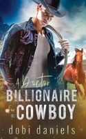A Doctor Billionaire for the Cowboy 1958987611 Book Cover
